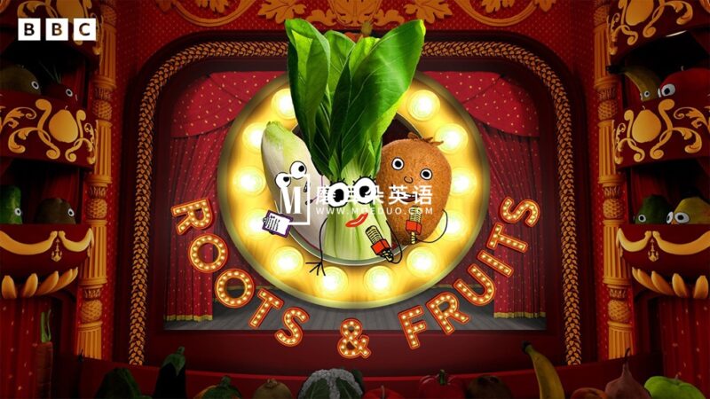 BBC水果蔬菜认知英文动画片《Roots and Fruits》全1-2季共47集，1080P高清视频带英文字幕，百度网盘下载！ - 磨耳朵英语