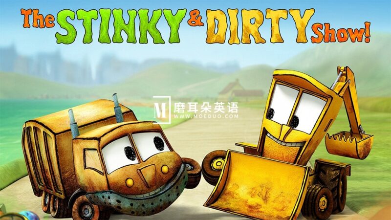 英文动画片《The Stinky & Dirty Show 臭臭和脏脏》全1-2季共39集，1080P高清视频带英文字幕，百度网盘下载！ - 磨耳朵英语